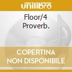 Floor/4 Proverb. cd musicale di LONDON SINF.
