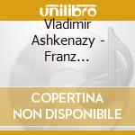 Vladimir Ashkenazy - Franz Schubert: Piano Sonatas Nos.13 And 1 cd musicale di ASHKENAZY
