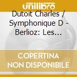 Dutoit Charles / Symphonique D - Berlioz: Les Troyens cd musicale di DUTOIT/OSM