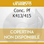Conc. Pf K413/415 cd