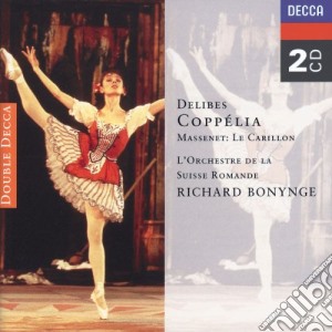 Leo Delibes / Jules Massenet - Coppelia / Le Carillon (2 Cd) cd musicale di BONYNGE/OSR