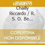 Chailly Riccardo / R. S. O. Be - Zemlinsky: Die Seejungfrau cd musicale di Chailly Riccardo / R. S. O. Be