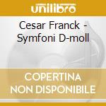 Cesar Franck - Symfoni D-moll cd musicale di MAAZEL