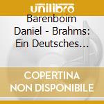 Barenboim Daniel - Brahms: Ein Deutsches Requiem cd