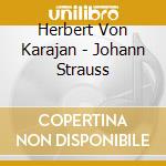 Herbert Von Karajan - Johann Strauss cd