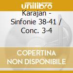 Karajan - Sinfonie 38-41 / Conc. 3-4 cd