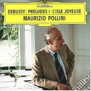 Claude Debussy - Preludes Vol. I - Pollini cd musicale di DEBUSSY