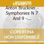 Anton Bruckner - Symphonies N 7 And 9 - Furtwangler (2 Cd) cd