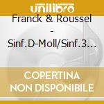 Franck & Roussel - Sinf.D-Moll/Sinf.3 G-Moll cd musicale di BERNSTEIN