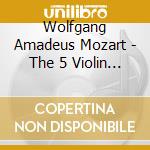 Wolfgang Amadeus Mozart - The 5 Violin Concertos (2 Cd)