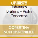 Johannes Brahms - Violin Concertos cd