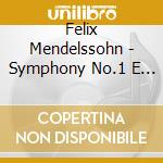 Felix Mendelssohn - Symphony No.1 E 5 cd