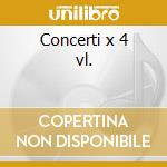Concerti x 4 vl. cd