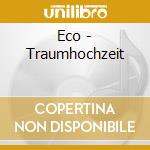 Eco - Traumhochzeit cd