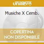 Musiche X Cemb. cd musicale di LEONHARDT