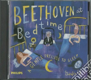 Ludwig Van Beethoven - At Bedtime cd musicale di Ludwig Van Beethoven