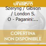 Szeryng / Gibson / London S. O - Paganini: Violin Ctos. N. 1 & cd