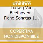 Ludwig Van Beethoven - Piano Sonatas 1 2 3 cd musicale di BRENDEL