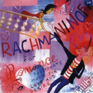 Sergej Rachmaninov - For Romance / Various cd musicale di Sergej Rachmaninov