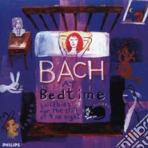Bach At Bedtime: Lullabies For The Still Of The Night cd musicale