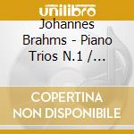 Johannes Brahms - Piano Trios N.1 / 2 cd musicale di DUMAY/WANG