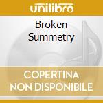 Broken Summetry cd musicale di KNUSSEN