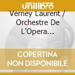 Verney Laurent / Orchestre De L'Opera Bastille / Chung Myung-Whun - Ouverture De 'Benvenuto Cellini' / Le Carnaval Romain Op. 9 / Le Corsaire Op. 2 cd