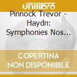 Pinnock Trevor - Haydn: Symphonies Nos 42 45 'Farewell' 46 cd musicale di PINNOCK