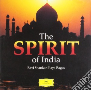 Spirit Of India (The): Ravi Shankar Plays Ragas cd musicale di VARI