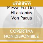 Messe Fur Den Hl.antonius Von Padua cd