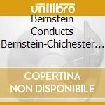 Bernstein Conducts Bernstein-Chichester Psalms cd