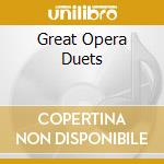 Great Opera Duets cd musicale di Terminal Video
