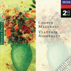 Fryderyk Chopin - Mazurke (2 Cd) cd musicale di ASHKENAZY