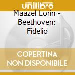Maazel Lorin - Beethoven: Fidelio cd