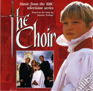 Choir (The) (Music From The Bbc Television Series) cd musicale di Stanislas Syrewicz