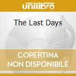 The Last Days cd