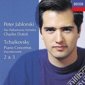 Pyotr Ilyich Tchaikovsky - Piano Concertos 2 & 3 cd musicale di Pyotr Ilyich Tchaikovsky