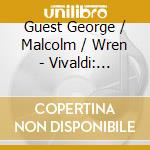 Guest George / Malcolm / Wren - Vivaldi: Glorias cd