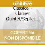 Classical - Clarinet Quintet/Septet (Wiener Oktett) cd musicale di WIENER