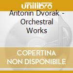 Antonin Dvorak - Orchestral Works cd