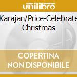 Karajan/Price-Celebrate Christmas cd