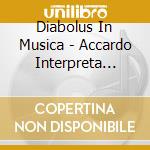 Diabolus In Musica - Accardo Interpreta Niccolo' Paganini