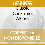 Classic Christmas Album cd musicale di VARI