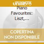 Piano Favourites: Liszt, Schumann, Rachmaninov cd musicale di Franz Liszt And Christian Sinding