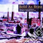 Grimethorpe Colliery Band: Bold As Brass cd