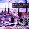 Grimethorpe Colliery Band - Bold As Brass cd