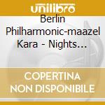 Berlin Philharmonic-maazel Kara - Nights In Moscow cd musicale di Berlin Philarmonic
