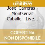 Jose' Carreras - Montserrat Caballe - Live In Moscow cd