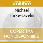 Michael Torke-Javelin cd