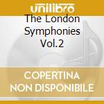 The London Symphonies Vol.2 cd musicale di HAYDN